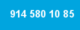 914 580 10 85